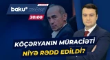 Qanunsuz əmlak əldə etməkdə ittiham olunan Köçəryanın müraciəti niyə rədd edildi? - ANA XƏBƏR