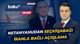 İsrailin Baş naziri İrana qarşı əməliyyatları hazırda əlverişli hesab etmədi - Baku TV CANLI