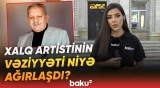 Zaur Rzayev reanimasiyaya yerləşdirildi | Xalq artistinin səhhəti ilə bağlı məlumat - Baku TV