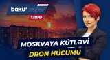 Moskvada qorxulu anlar | Rusiya-Ukrayna müharibəsində son vəziyyət - Baku TV CANLI