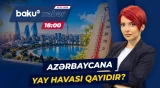 Oktyabrda yay havası | Gözlənilməz hava şəraiti nə zamana qədər hökm sürəcək? - Baku TV CANLI