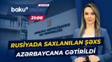 Azərbaycanda axtarışa verilən Anar Abbasov Rusiyada saxlanılıb - Baku TV CANLI