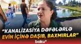 “4-cü mərtəbəyə əlimizlə su daşıyırıq” | 300-ə yaxın sakin niyə acınacaqlı vəziyyətdədir? - Baku TV