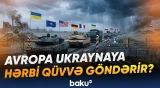 Qərbin Ukraynaya qoşun göndərmək planı regionda gərginliyi daha da artıracaq? - Baku TV