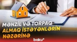 İl sonunda əmlak almaq istəyənlərin diqqətinə | Hansı mənzillər daha da bahalaşacaq? - Baku TV