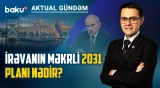 Paşinyan Cənubi Qafqazda güc balansının dəyişəcəyini gözləyir? - AKTUAL GÜNDƏM