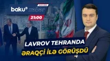Tehrana səfər edən Lavrov iranlı həmkarı ilə nələri müzakirə etdi? - Baku TV CANLI