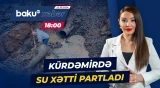 Kürdəmirdə minlərlə sakin su axtarışında: problem nə vaxt həll olunacaq? - Baku TV CANLI