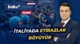 İtaliyada nə baş verir? | Aksiyaların miqyası genişlənir - Baku TV CANLI