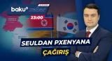 Koreya yarımadasında gərginlik yenidən artır - Baku TV CANLI