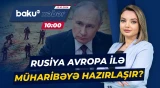 Putin Avropanın müharibə xəbərdarlıqlarına nə cavab verdi? - Baku TV CANLI