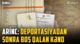 Boş qalan kəndin izləri | Çöl tədqiqatları zamanı burada hansı irs aşkarlanıb?