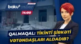 Vətəndaşlar şikayət edir | Tikinti şirkəti niyə narazılığa səbəb oldu? - Baku TV CANLI