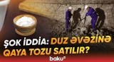“Şübhələnirlər ki, içindəki bu naməlum maddə...” | Naxçıvanda duz ehtiyatları tükənib? - Baku TV