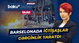 İspaniyada baş verən kütləvi iğtişaşlar ciddi gərginliyə səbəb olub - Baku TV CANLI