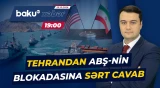 İran boğazdakı qeyri-sabitliyə görə ABŞ-ni məsuliyyətli sayır - Baku TV CANLI