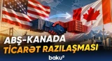 ABŞ-Kanada danışıqları ticarət münasibətlərində hansı dəyişikliklərə yol aça bilər? - Baku TV