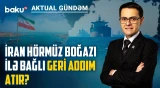 Hörmüz boğazının açılması müqabilində İran nə istəyir? - AKTUAL GÜNDƏM