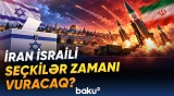 "Səbrimizi sınamayın, elə hücum edərik ki..." | İran İsraildəki seçkilərə müdaxilə edəcək? - Baku TV