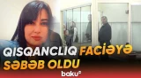 Arvadının qətlində təqsirləndirilən şəxsə hökm oxunub - Baku TV