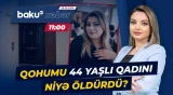 Siyəzəndə dəhşətli qətl | Qadın nəyin üstündə boğularaq öldürüldü? - Baku TV CANLI