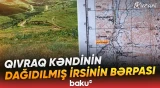 Ərazidə aşkarlanan azərbaycanlılara aid onlarla məzar daşı tarixi həqiqəti üzə çıxarır - Baku TV