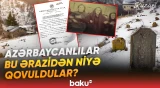 Azərbaycanlılara aid məzarların aşkarlandığı kənd barədə real faktlar - Baku TV