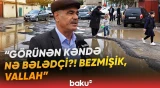 "Yağış yağsaydı, heç gələ bilməyəcəkdiniz" | Binəqədidə bitmək bilməyən yol problemi - Baku TV