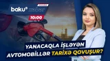 Bu tarixdən yanacaqla işləyən avtomobillər istismardan çıxarılacaq? - Baku TV CANLI