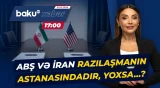 Vaşinqton və Tehran arasında hərbi gərginlik yenidən alovlanacaq? - Baku TV CANLI