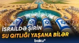 Kineret gölünün səviyyəsi “qırmızı xətt” həddinə qədər enib