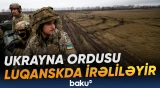 Ukrayna ordusunun Luqansk istiqamətində irəliləyiş cəhdi etdiyi bildirilir