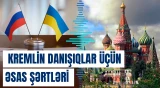 Rusiya və Ukrayna arasında sülh danışıqları hansı halda mümkündür?