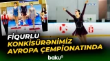 Fiqurlu konkisürənimizin möhtəşəm performansı