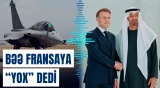 BƏƏ "Rafale F5" proqramı üçün Fransaya 3,5 milyard avro ödəməkdən imtina edib