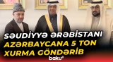Səudiyyə Ərəbistanı Azərbaycana 5 ton xurma göndərib
