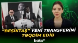 "Beşiktaş" yeni transferini açıqlayıb
