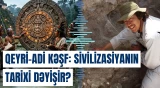 Meksikada kəşf edilən ən qədim Maya tarixi