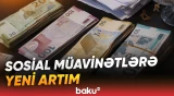 Sosial ödənişlər artırılacaq