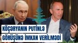 Köçəryanın planları niyə alınmadı? | “İndi qurban veriləcəyindən qorxur”