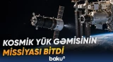 Altı ay davam edən kosmik missiya uğurla başa çatdırılıb