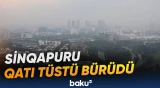 İndoneziyadakı meşə yanğınları Sinqapurda havanın keyfiyyətini pisləşdirib