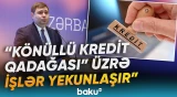 Vətəndaşlar kredit almaq imkanını özləri məhdudlaşdıra biləcəklər