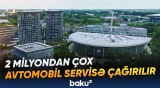 Kütləvi geri çağırılma çərçivəsində təmir xərci şirkət tərəfindən qarşılanacaq
