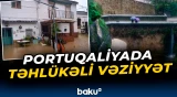 Portuqaliyada daşqınlar səbəbindən təxminən 3 min sakin təxliyə edildi