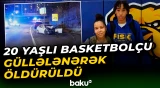 ABŞ-də 20 yaşlı basketbolçu güllələnərək öldürülüb