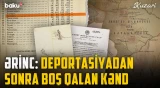Boş qalan kəndin izləri | Çöl tədqiqatları zamanı burada hansı irs aşkarlanıb?