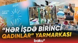 "Hər işdə birinci qadınlar" yarmarkası