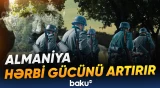 Berlinin yeni müdafiə planı Avropada ciddi suallar yaradıb