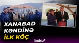 Xanabad sakinlərinin sevincli günü | 154 nəfər doğma yurda qayıtdı